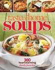 Taste of Home Soups: 380 Heartwarming Family Favorites - Paperback - GOOD