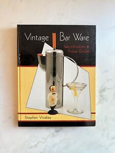 New ListingVintage Bar Ware Identification and Value Guide Stephen Visakay 1997 Hardcover