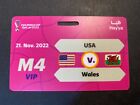 FIFA Qatar 2022 Match 4 USA Vs Wales HAYYA Souvenir VIP Gate Pass World Cup