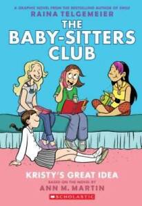 Kristy's Great Idea: Full-Color Edition (The Baby-Sitters Club Grap - GOOD