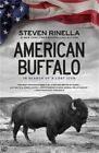 American Buffalo: In Search of a Lost Icon (Paperback or Softback)