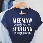 MEEMAW Is My Name Spoiling Is My Game Shirt, First Time Grandmother T-shirt
