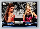 2017 Topps WWE Women's Division #RV-25 Eve Torres / Natalya Rivalries