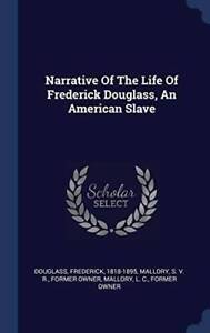 Narrative Of The Life Of Frederick Douglass, An American Slave - GOOD