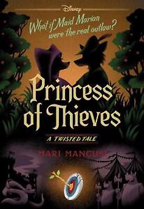 Princess of Thieves (Disney: A Twisted Tale #17) by Mari Mancusi Paperback Book