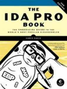 The IDA Pro Book, 2nd Edition: The Unofficial Guide to the World's Most Popular