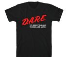 DARE Shirt retro D.A.R.E. shirt to resist drugs those are mine funny