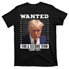 Wanted For A Second Term Trump 2024 Mugshot T-Shirt
