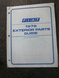 FIAT 124 SPIDER  X1/9 128 SEDAN WAGON 3P 131  EXTERIOR PARTS GUIDE 1976