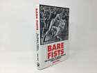 Bare Fists The History of Bare Knuckle Prize Fighting by Bob Mee 1st LN HC 2001