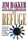 The Refuge - Paperback By Bakker, Jim - VERY GOOD
