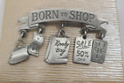 Vintage JJ Jonette Pewter Born To Shop Pin Brooch 2.5