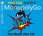 Monopoly Go-You Rock!-4⭐️PRESTIGE Sticker-Set 23⚡Fast Delivery⚡