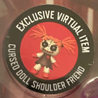Roblox Series 7 CURSED DOLL SHOULDER FRIEND Virtual Toy Code Only (Messaged)