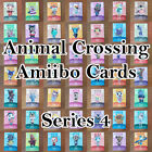 Animal Crossing Amiibo Cards Series 4 #301-400 Mint & Un-scanned (Choose cards)