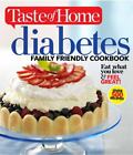 Taste of Home Diabetes Family Friendly Cookbook by Editors of Taste of Home