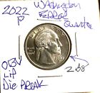 2022 P Washington Quarter Error Coin (2B8)