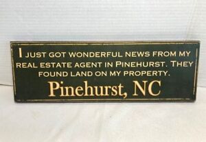Vintage Pinehurst NC North Carolina Wood Sign Plaque Real Estate Agent Sign