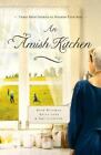An Amish Kitchen: Three Amish Novellas - 9781401685676, Beth Wiseman, paperback