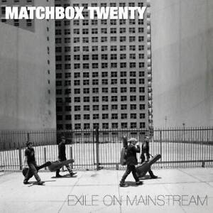 Exile on Mainstream - Audio CD By Matchbox Twenty - VERY GOOD