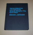 Troubleshooting and Repairing Solid-State TVs - 2nd Edition - Davidson - New HC