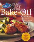 Pillsbury Best of the Bake-Off Cookbook: Recipes from America's Favorite...