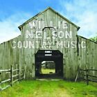 WILLIE NELSON COUNTRY MUSIC (CD) CHOOSE BRAND NEW WITH OR WITHOUT A CASE