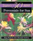 Taylors 50 Best Perennials for Sun: Easy Plants for More Beautiful  - GOOD