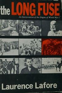 WW1 Germany The Long Fuse An Interpretation Of The Origins  WW1  Reference Book
