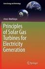 Principles of Solar Gas Turbines for Electricity Generation - 9783030098322