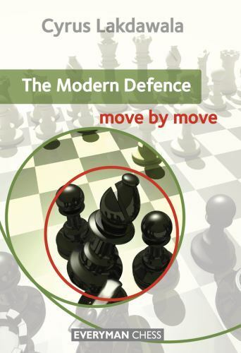 Modern Defence: Move by Move [Everyman Chess] by Lakdawala, Cyrus , paperback
