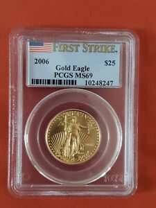 2006 $25 American Gold Eagle First Strike PCGS MS69 1/2 oz Gold Coin