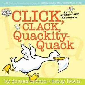 A Click Clack Book Ser.: Click, Clack, Quackity-Quack by Doreen Cronin (2005,...