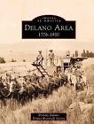 Delano Area:: 1776-1930 by Dorothy Kasiner (English) Paperback Book