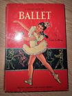 A Child’s Book Of Ballet. Violet La Mont. 1st Edition 1953
