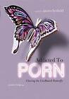 Addicted to Porn - DVD By James Hetfield - GOOD