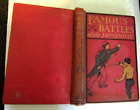1907 Antique Book FAMOUS BATTLES OF 19TH CENTURY Welsh Napolean Illustrated Wars