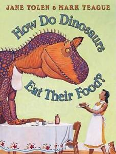 How Do Dinosaurs Eat Their Food? - Hardcover By Yolen, Jane - GOOD