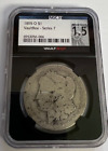 New Listing1895-O $1 Morgan Silver Dollar NGCX 1.5 / AG Rare Date Vault Box Series 7