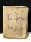 Antique Cook Book The Home Queen Cook Book 1895