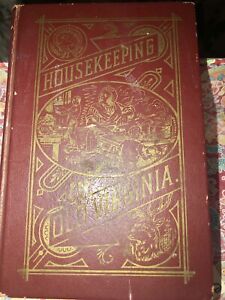 1879 Housekeeping In Old Virginia - Antique Cookbook Recipes Household Hints HB