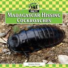 Madagascar Hissing Cockroaches by Petrie, Kristin