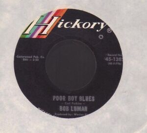 UNCOMMON BOB LUMAN ROCKABILLY Hickory 45rpm: Poor Boy blues