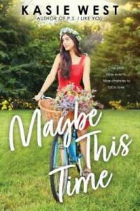 Maybe This Time - Hardcover By West, Kasie - GOOD