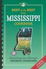 Best of the Best from Mississippi Delicious Southern Recipe Collection 2011