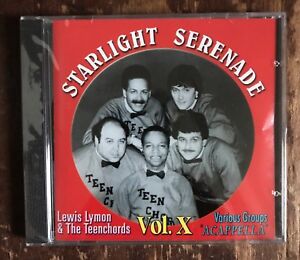 Starlight Serenade Vol. X Vocal Groups Acappella Lewis Lymon & The Teenchords CD