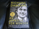 RICHARD DAWKINS SIGNED - AN APPETITE FOR WONDER - FIRST PRINTING HARDCOVER NEW