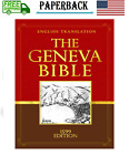 The Geneva Bible GNV Complete 1599 (English Edition): Old and New Testaments....