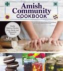 Amish Community Cookbook: Simply Delicious Recipes from Amish and Mennoni - GOOD