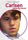 Carlsen: Move by Move by Lakdawala, Cyrus